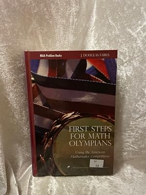 First Steps for Math Olympians: Using the American Mathematics Competitions: Using the Ameircan M...