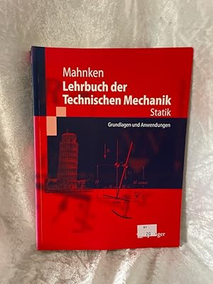 Bild des Verkufers fr Lehrbuch der Technischen Mechanik - Statik: Grundlagen und Anwendungen (Springer-Lehrbuch, 5023, Band 5023) Grundlagen und Anwendungen zum Verkauf von Antiquariat Jochen Mohr -Books and Mohr-