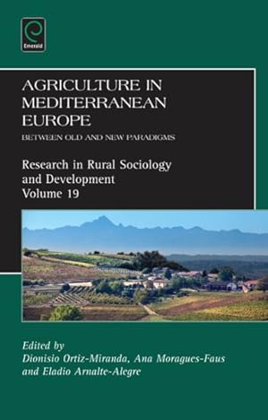 Imagen del vendedor de Agriculture in Mediterranean Europe : Between Old and New Paradigms a la venta por GreatBookPrices