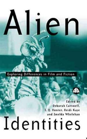 Immagine del venditore per Alien Identities : Exploring Difference in Film and Fiction venduto da GreatBookPrices