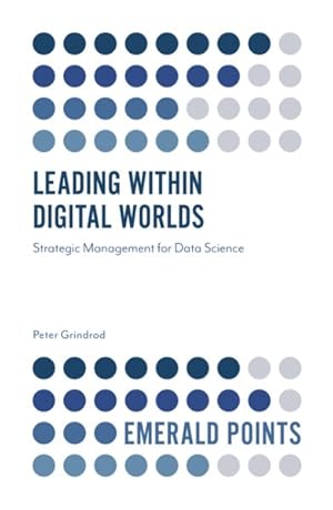 Imagen del vendedor de Leading Within Digital Worlds a la venta por GreatBookPrices