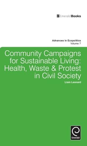 Seller image for Community Campaigns for Sustainable Living: : Health, Waste & Protest in Civil Society for sale by GreatBookPrices