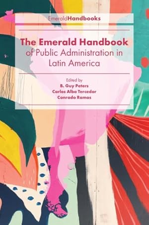 Bild des Verkufers fr Emerald Handbook of Public Administration in Latin America zum Verkauf von GreatBookPrices
