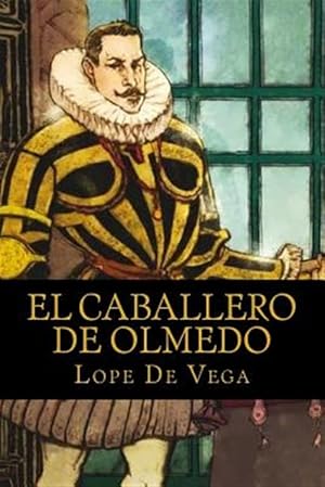 Image du vendeur pour El caballero de Olmedo -Language: spanish mis en vente par GreatBookPrices