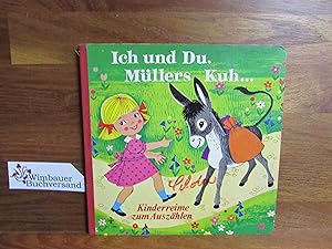 Imagen del vendedor de Ich und Du, Muellers Kuh (Kinderreime zum Auszaehlen) a la venta por Antiquariat im Kaiserviertel | Wimbauer Buchversand