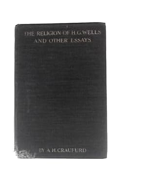 Bild des Verkufers fr The Religion of H. G. Wells, and Other Essays zum Verkauf von World of Rare Books
