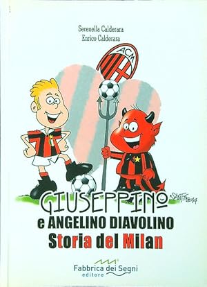 Bild des Verkufers fr Giuseppino e Angelino Diavolino. Storia del Milan zum Verkauf von Librodifaccia