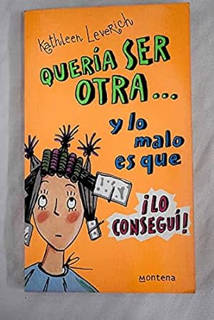Seller image for Queria Ser Otra. y Lo Malo Es Que. Lo Consegui! for sale by Libros Tobal