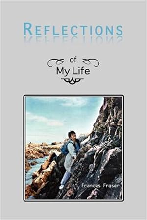 Bild des Verkufers fr Reflections of My Life zum Verkauf von GreatBookPrices