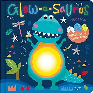 Seller image for Glow-A-Saurus for sale by GreatBookPrices
