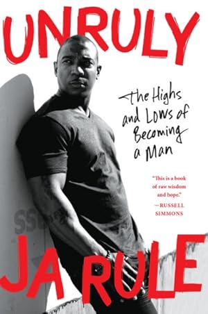 Seller image for Unruly : The Highs and Lows of Becoming a Man for sale by GreatBookPrices