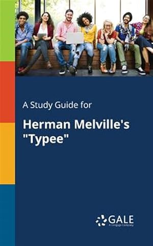 Imagen del vendedor de A Study Guide for Herman Melville's "Typee" a la venta por GreatBookPrices