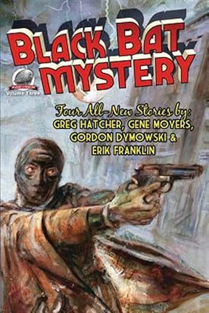 Image du vendeur pour Black Bat Mystery - Volume 3 mis en vente par GreatBookPrices
