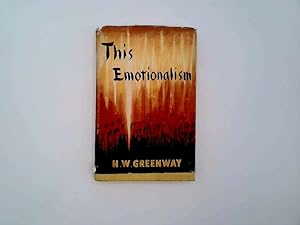 Imagen del vendedor de This Emotionalism a la venta por Goldstone Rare Books