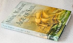 Seller image for Naval Warfare in the Age of Sail: War at Sea 1756 - 1815 for sale by Cotswold Valley Books