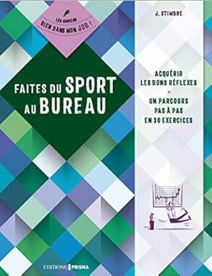 Image du vendeur pour Faites du sport au bureau mis en vente par Dmons et Merveilles