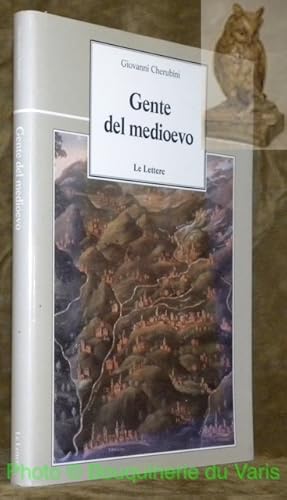 Bild des Verkufers fr Gente del medioevo. Collana La vie della storia, 19. zum Verkauf von Bouquinerie du Varis