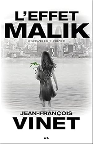 Seller image for L'effet Malik - Les branches de l'Olivier Tome 2 for sale by Dmons et Merveilles