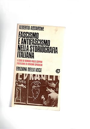 Image du vendeur pour Fascismo e antifascismo nella storiografia italiana. A cura di Romano Paolo Coppini, prefaz. di G. Spadolini mis en vente par Libreria Gull