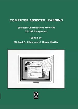 Seller image for Computer Assisted Learning : Selected Contributions from the Cal 95 Symposium : 10-13 April 1995, University of Cambridge for sale by GreatBookPrices