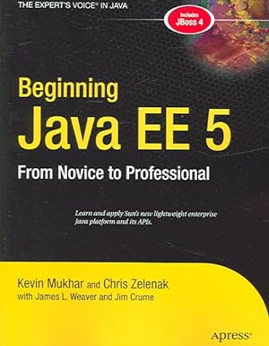 Seller image for Beginning Java EE 5 Platform : From Novice to Professional for sale by GreatBookPrices
