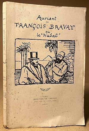 Imagen del vendedor de Francois Bravay_ Ou_ Le Nabab a la venta por San Francisco Book Company