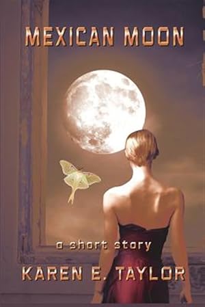 Image du vendeur pour Mexican Moon: A Short Story mis en vente par GreatBookPrices