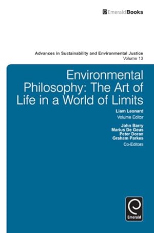 Bild des Verkufers fr Environmental Philosophy : The Art of Life in a World of Limits zum Verkauf von GreatBookPrices