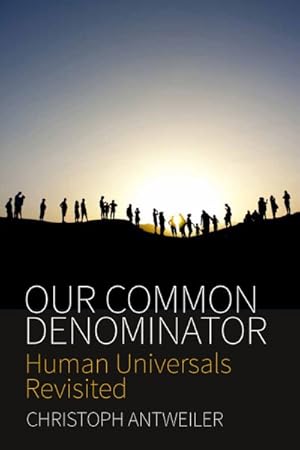 Immagine del venditore per Our Common Denominator : Human Universals Revisited venduto da GreatBookPrices