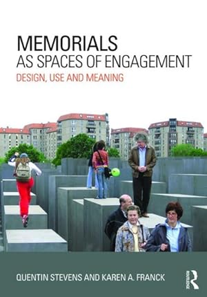 Imagen del vendedor de Memorials As Spaces of Engagement : Design, Use and Meaning a la venta por GreatBookPrices