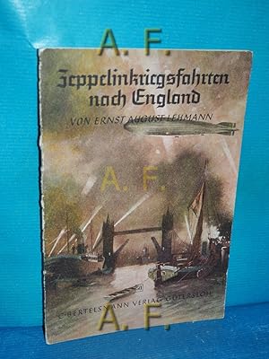 Bild des Verkufers fr Zeppelinkriegsfahrten nach England. Hrsg. v. Leonhard Adelt. Mit Zeichngn v. Karl Mhlmeister / Spannende Geschichten 50 zum Verkauf von Antiquarische Fundgrube e.U.