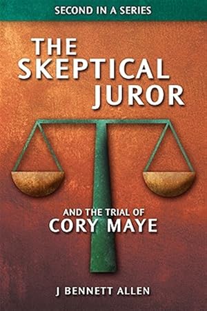 Immagine del venditore per The Skeptical Juror and the Trial of Cory Maye venduto da GreatBookPrices