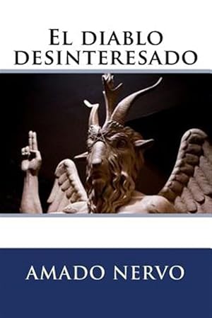 Immagine del venditore per El diablo desinteresado -Language: spanish venduto da GreatBookPrices