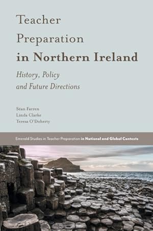 Bild des Verkufers fr Teacher Preparation in Northern Ireland : History, Policy and Future Directions zum Verkauf von GreatBookPrices