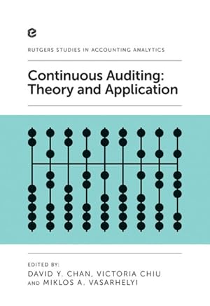 Seller image for Continuous Auditing : Theory and Application for sale by GreatBookPrices