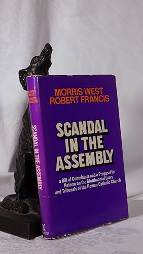 Seller image for SCANDAL IN THE ASSEMBLY. A Bill of Complaints and a Proposal for Reform in the Matrimonial Laws and Tribunals of the Roman Catholic Church for sale by A&F.McIlreavy.Buderim Rare Books