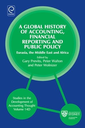 Seller image for Global History of Accounting, Financial Reporting and Public Policy : Eurasia, The Middle East and Africa for sale by GreatBookPrices