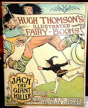 Jack The Giant Killer (Hugh Thomson's Illustrated Fairy Books).