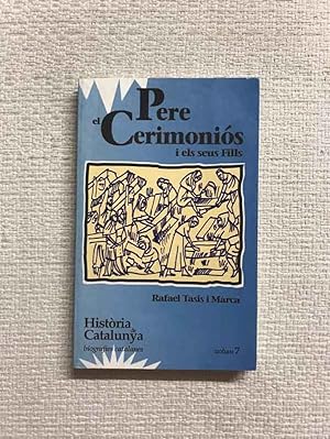 Immagine del venditore per Pere el Cerimonis i els seus fills venduto da Campbell Llibres