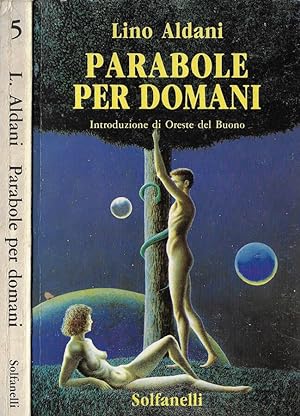Bild des Verkufers fr Parabole per domani zum Verkauf von Biblioteca di Babele