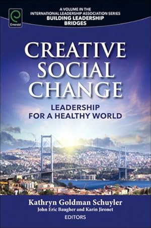 Seller image for Creative Social Change : Leadership for a Healthy World for sale by GreatBookPrices