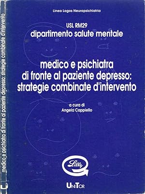 Bild des Verkufers fr Medico e psichiatra di fronte al paziente depresso: strategie combinate d'intervento zum Verkauf von Biblioteca di Babele