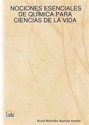 Imagen del vendedor de Nociones Esenciales De Quimica Para Ciencias De La Vida -Language: Spanish a la venta por GreatBookPrices