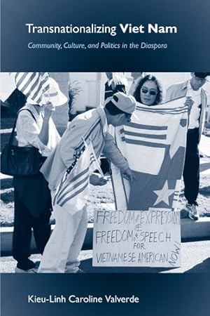 Image du vendeur pour Transnationalizing Viet Nam : Community, Culture, and Politics in the Diaspora mis en vente par GreatBookPrices