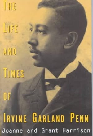 Imagen del vendedor de Life and Times of Irvine Garland Penn a la venta por GreatBookPrices