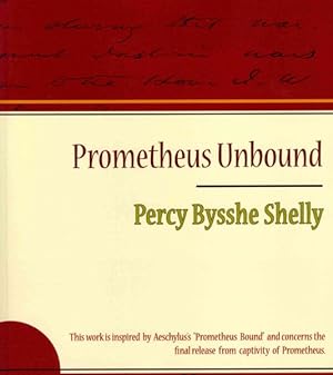Bild des Verkufers fr Prometheus Unbound : A Lyrical Drama zum Verkauf von GreatBookPrices