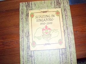 Image du vendeur pour Scouting In Singapore 1910 - 2000 mis en vente par WILLIAM BLAIR BOOKS