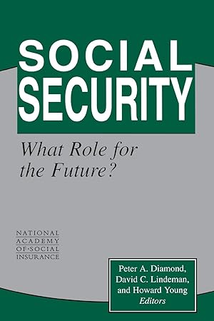 Image du vendeur pour Social Security: What Role for the Future? mis en vente par moluna