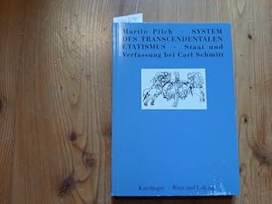 Bild des Verkufers fr System des transcendentalen Etatismus : Staat und Verfassung bei Carl Schmitt zum Verkauf von Gebrauchtbcherlogistik  H.J. Lauterbach