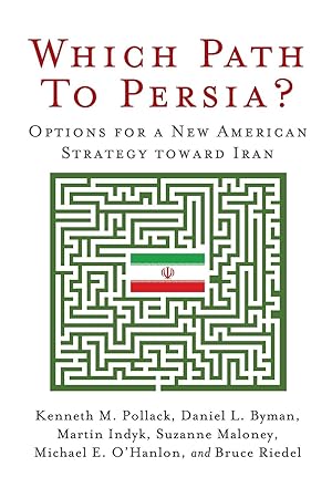 Bild des Verkufers fr Which Path to Persia?: Options for a New American Strategy Toward Iran zum Verkauf von moluna